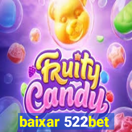 baixar 522bet